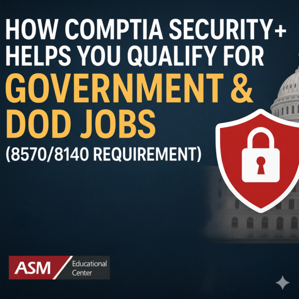 How CompTIA Security+ Helps You Qualify for Government & DoD Jobs (8570 ...