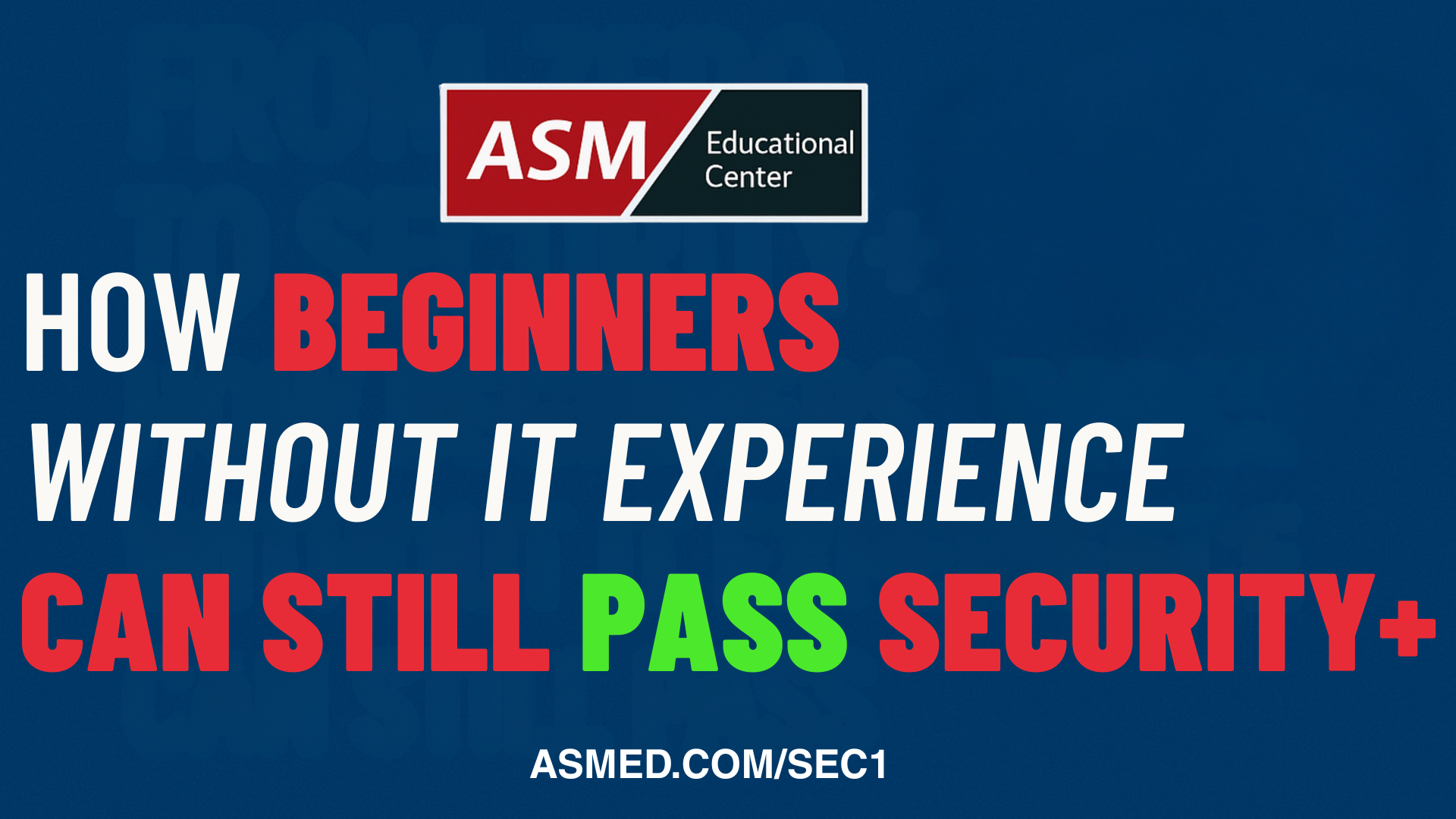 How beginners without IT experience can still pass Security+